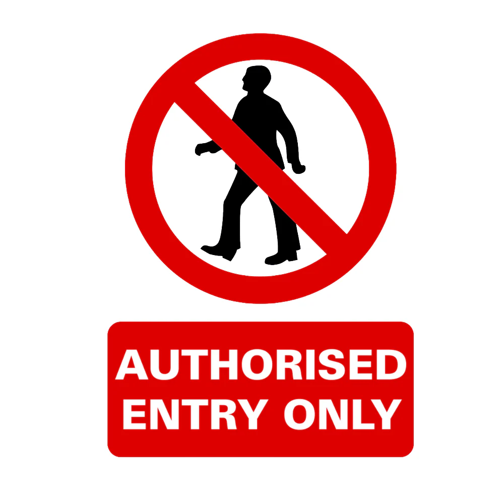 Authorised Entry Only Sign 300 x 400mm